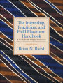 Internship, Practicum, and Field Placement Handbook / Edition 4