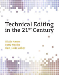 Title: Technical Editing in the 21st Century / Edition 1, Author: Nicole Amare
