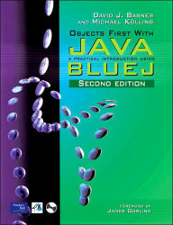 Objects First with Java: A Practical Introduction Using BlueJ / Edition 2