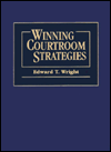 Winning Courtroom Strategies