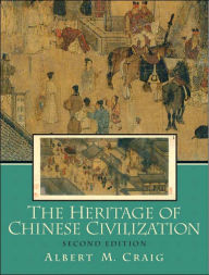 The Heritage of Chinese Civilization / Edition 2
