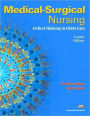 Medical-Surgical Nursing: Critical Thinking in Client Care, Single Volume Value Pack (includes Medical Surgical Nursing Clinical Manual for Medical Surgical Nursing Clinical Manual & MyNursingLab Student Access for Medical Surgical Nursing) / Edition 4