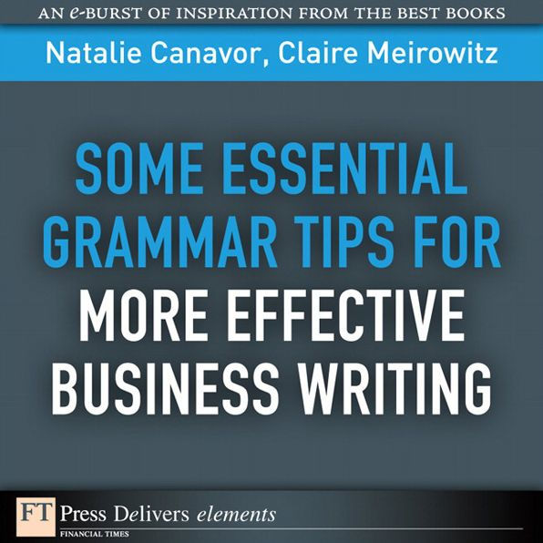 some-essential-grammar-tips-for-more-effective-business-writing-by