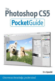 Title: The Photoshop CS5 Pocket Guide, Author: Brie Gyncild