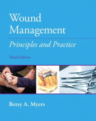 Wound Management: Principles and Practices / Edition 3
