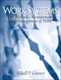 Work Systems: The Methods, Measurement & Management of Work / Edition 1