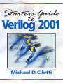Starter's Guide to Verilog 2001 / Edition 1