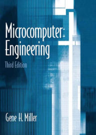 Title: Microcomputer Engineering / Edition 3, Author: Gene Miller