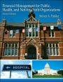 Financial Management for Public, Health, and Not-for-Profit Organizations / Edition 2