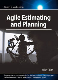 Title: Agile Estimating and Planning / Edition 1, Author: Mike Cohn