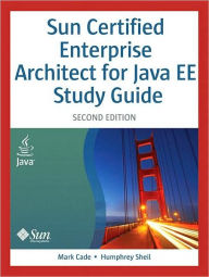 Sun Certified Enterprise Architect for Java EE Study Guide / Edition 2