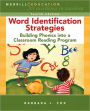 Word Identification Strategies: Building Phonics into a Classroom Reading Program / Edition 4