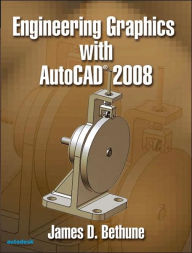 Engineering Graphics with AutoCAD 2008 / Edition 1
