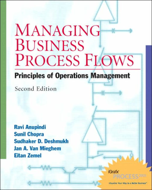 Managing Business Process Flows Principles of Operations Management / Edition 2 by Ravi