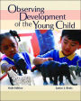 Observing Development of the Young Child / Edition 6