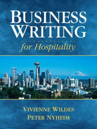 Title: Business Writing for Hospitality / Edition 1, Author: Vivienne Wildes