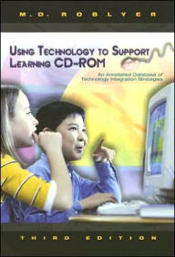 Using Technology to Support Learning: An Annotated Database of Technology Integration / Edition 3