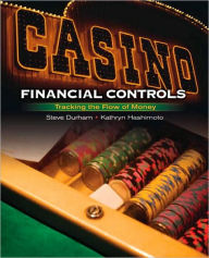 Casino Financial Controls: Tracking the Flow of Money / Edition 1