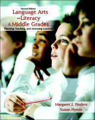 Title: Language Arts and Literacy in the Middle Grades / Edition 2, Author: Margaret J. Finders