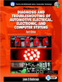 Diagnosis and Troubleshooting of Automotive Electrical, Electronic, and Computer Systems / Edition 4