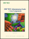 OSF DCE Administration Guide: Core Components