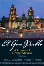 El Gran Pueblo: A History of Greater Mexico / Edition 3