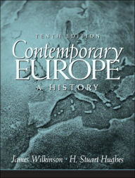 Title: Contemporary Europe: A History / Edition 10, Author: James D. Wilkinson