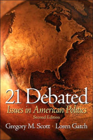 21 Debated Issues in American Politics / Edition 2