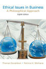 Ethical Issues in Business: A Philosophical Approach / Edition 8