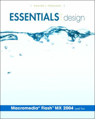 Essentials for Design Macromedia Flash MX 2004 Level 2 / Edition 1