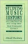 Studying Music History: Learning, Reasoning, and Writing About Music History and Literature / Edition 2