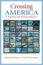 Crossing America: A Reading and Writing Rhetoric / Edition 1