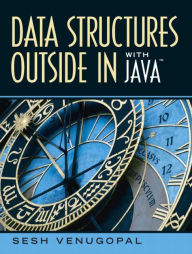 Data Structures Outside-In with Java / Edition 1
