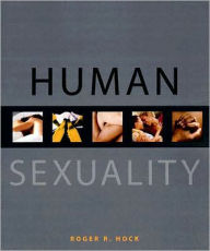 Title: Human Sexuality / Edition 1, Author: Roger R. Hock