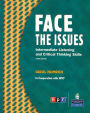 Face the Issues: Intermediate Listening and Critical Thinking Skills / Edition 3