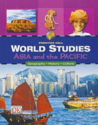 Title: World Studies Asia And The Pacific Student Edition / Edition 1, Author: Prentice Hall