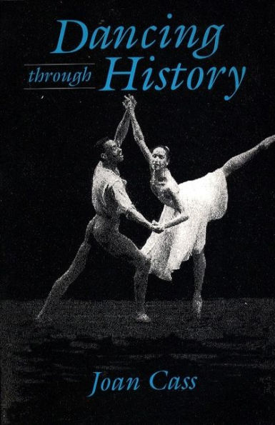 Dancing Through History / Edition 1