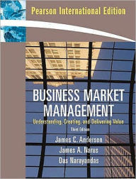 Business Market Management: Understanding, Creating and Delivering Value.