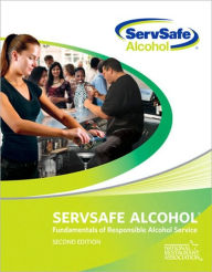 ServSafe Alcohol: Fundamentals of Responsible Alcohol Service with Answer Sheet / Edition 2