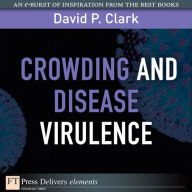 Crowding and Disease Virulence