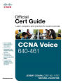 CCNA Voice 640-461 Official Cert Guide