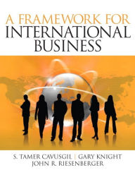 Title: A Framework of International Business / Edition 1, Author: S. Cavusgil