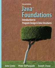 Java Foundations: Introduction to Program Design and Data Structures / Edition 2