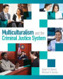 Multiculturalism and the Criminal Justice System / Edition 1