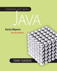 Starting Out with Java: Early Objects / Edition 4