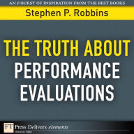 The Truth About Performance Evaluations