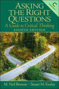 Asking the Right Questions: A Guide to Critical Thinking / Edition 8