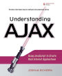 Understanding Ajax: Using Javascript to Create Rich Internet Applications