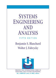 Title: Systems Engineering and Analysis / Edition 5, Author: Benjamin Blanchard
