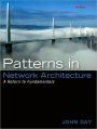 Patterns in Network Architecture: A Return to Fundamentals / Edition 1